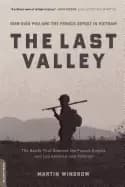 Image of last valley dien bien phu and the french defeat in vietnam