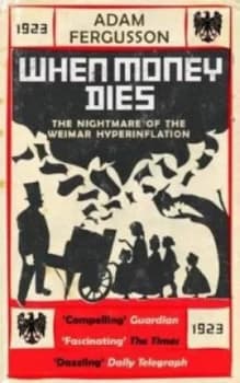 Image of When Money Dies by Adam Fergusson Paperback