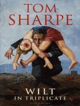 Image of Wilt in Triplicate by Tom Sharpe Hardback