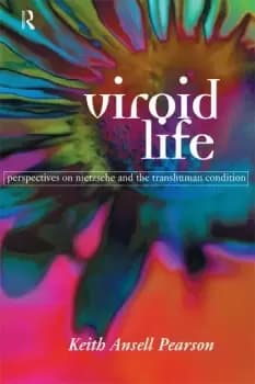 Image of Viroid LifePerspectives on Nietzsche and the Transhuman Condition