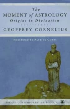 Image of The Moment of Astrology by Geoffrey Cornelius Book