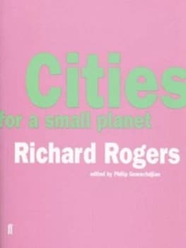 Image of Cities for a Small Planet by Richard Rogers Paperback