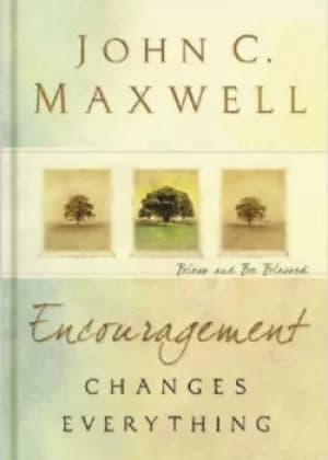 Image of Encouragement changes everything by John C Maxwell