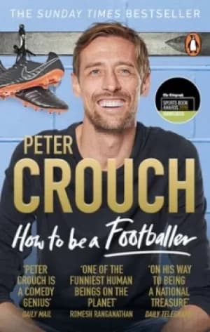 Image of How to be a footballer by Peter Crouch