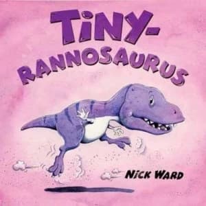 Image of Tiny-Rannosaurus by Ward Nick Paperback
