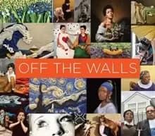 Image of Off the Walls - Inspired Re-Creations of Iconic Artworks