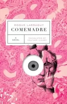 Image of Comemadre by Roque Larraquy