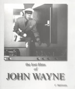 Image of The Lost Films of John Wayne by C Mcgivern Paperback