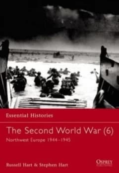 Image of The Second World War. 6 Northwest Europe 1944-1945 by Russell Hart Paperback