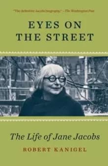 Image of Eyes on the Street : The Life of Jane Jacobs