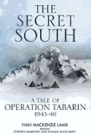 Image of secret south a tale of operation tabarin 1943 46