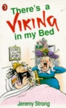Image of Theres a Viking in My Bed by Jeremy Strong Paperback