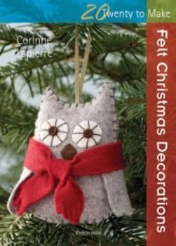 Image of Felt Christmas Decorations by Corrine Lapierre Paperback