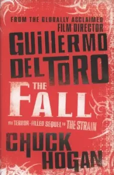 Image of The Fall by Guillermo Del Toro Hardback