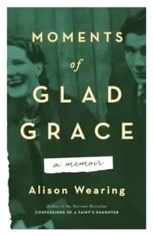 Image of Moments Of Glad Grace : A Memoir