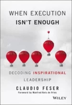 Image of when execution isnt enough decoding inspirational leadership