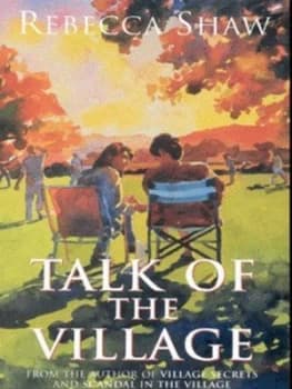 Image of Talk of the Village by Rebecca Shaw Paperback