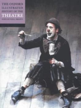 Image of The Oxford Illustrated History of Theatre by John Russell Brown Paperback
