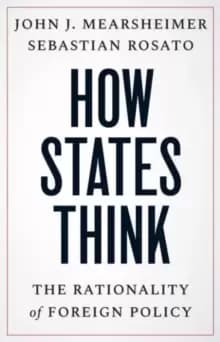 Image of How States Think : The Rationality of Foreign Policy