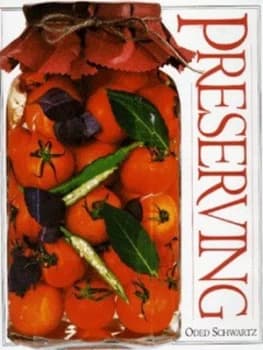 Image of Preserving by Oded Schwartz and Ian Oleary Hardback