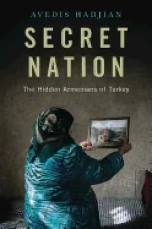 Image of secret nation the hidden armenians of turkey