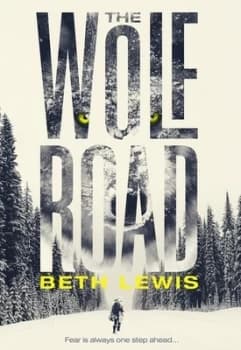 Image of The Wolf Road by Beth Lewis Hardback