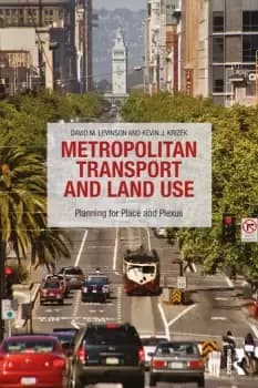 Image of Metropolitan Transport and Land UsePlanning for Place and Plexus
