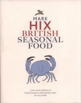 Image of British Seasonal Food by Mark Hix and Jason Lowe Hardback