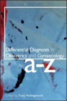 Image of Differential Diagnosis in Obstetrics and Gynaecology by Tony Hollingworth Paperback
