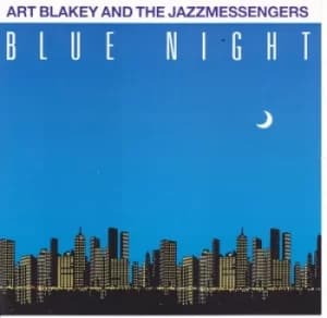 Image of Blue Night by Art Blakey and the Jazz Messengers CD Album