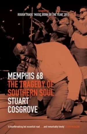 Image of Memphis 68 by Stuart Cosgrove
