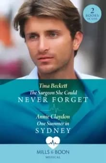 Image of The Surgeon She Could Never Forget / One Summer In Sydney : The Surgeon She Could Never Forget / One Summer in Sydney