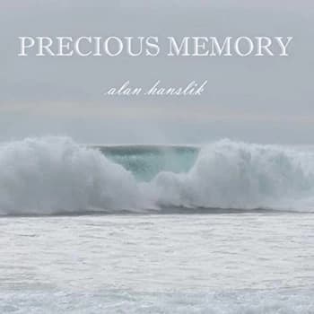 Image of Alan Hanslik - Precious Memories CD