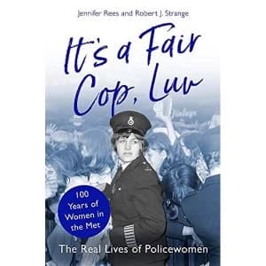Image of Voices from the Blue The Real Lives of Policewomen (100 Years of Women in the Met) Hardback 2019