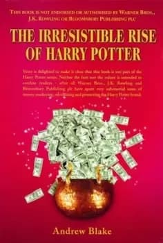 Image of The irresistible rise of Harry Potter by Andrew Blake