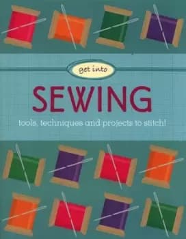 Image of Get into sewing by Jane Marland