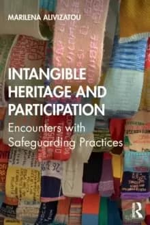 Image of Intangible Heritage and Participation : Encounters with Safeguarding Practices