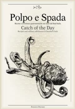 Image of Polpo E Spada: Catch of the Day Recipes and Culinary Adventures in Southern Italy Hardback 2018