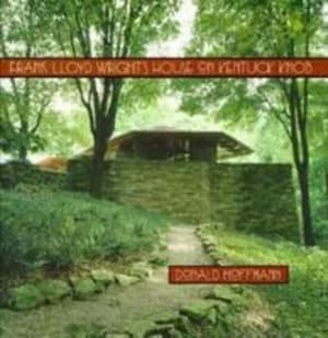 Image of Frank Lloyd Wrights House on Kentuck Knob by Donald Hoffmann Hardback