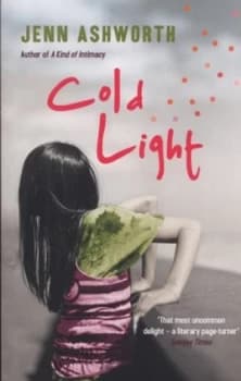 Image of Cold Light by Jenn Ashworth Book