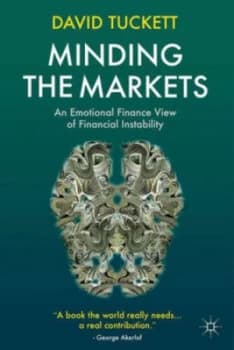 Image of Minding the Markets by D. Tuckett Hardback
