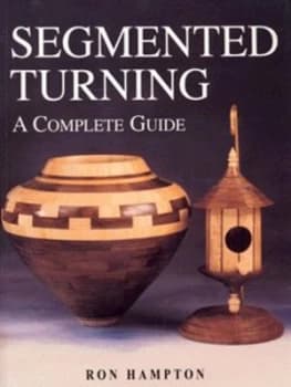 Image of Segmented Turning by Ron Hampton Paperback