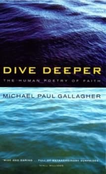 Image of Dive Deeper by Michael Paul Gallagher Book
