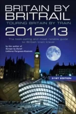 Image of Britain by Britrail 2012/13 by Laverne Ferguson-Kosinski