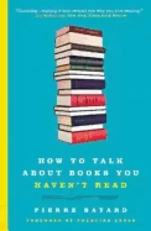 Image of how to talk about books you havent read
