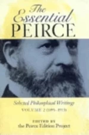 Image of essential peirce volume 2 selected philosophical writings 1893 1913