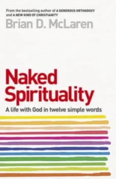 Image of Naked Spirituality by Brian D. Mclaren Paperback