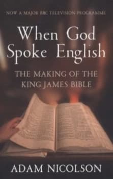 Image of When God Spoke English by Adam Nicolson Paperback