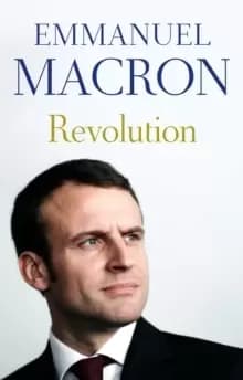Image of Revolution : the bestselling memoir by France's recently elected president