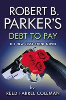 Image of Robert B Parkers Debt to pay by Reed Farrel Coleman